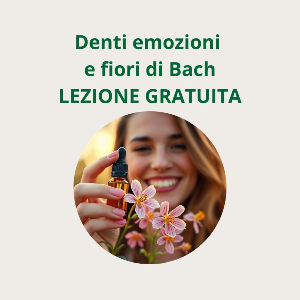 Denti emozioni e Fiori di Bach